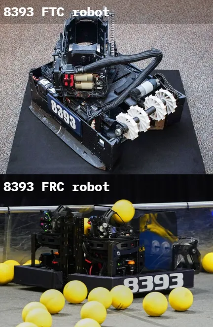 Two photographs labelled 8393 FTC robot and 8393 FRC robot. The FTC robot is a compact black chassis with a shooter assembly and white omni wheels; the FRC robot is a larger black drivebase on a competition field scattered with yellow game balls.